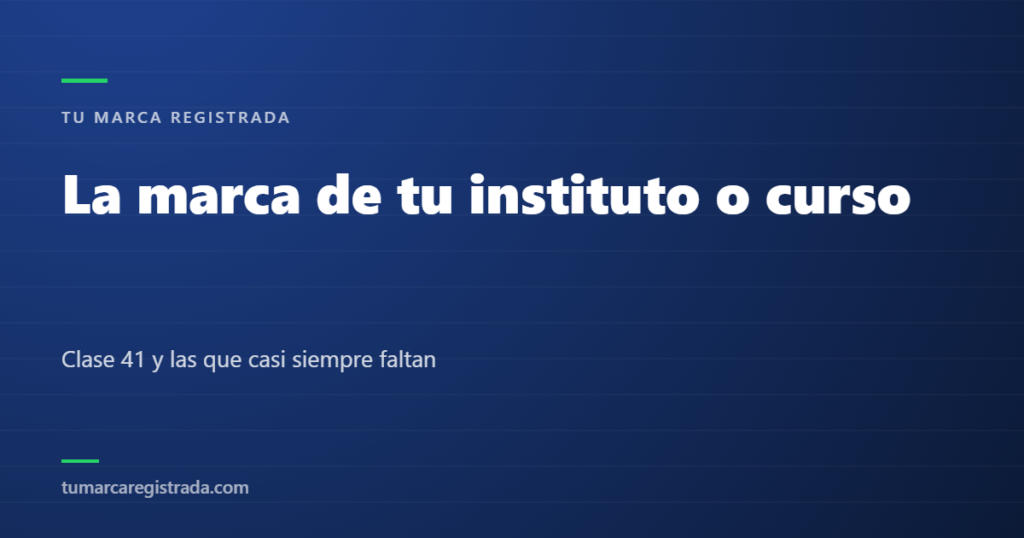 La marca de tu instituto o curso — Clase 41 y las que casi siempre faltan