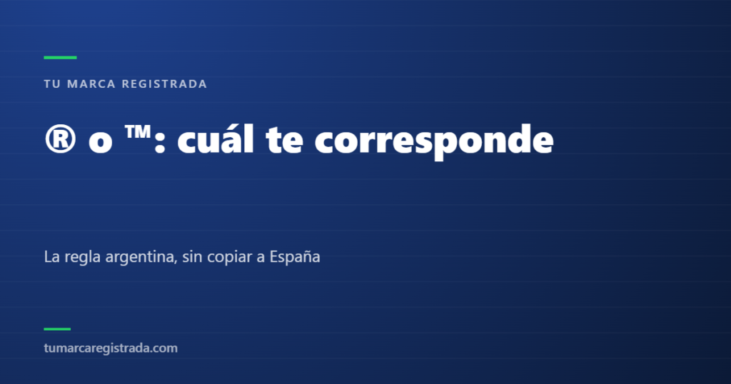 ® o ™: cuál te corresponde — La regla argentina, sin copiar a España