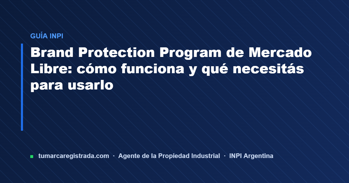 Mercado libre — guía de Tu Marca Registrada, agente INPI matrícula 3101