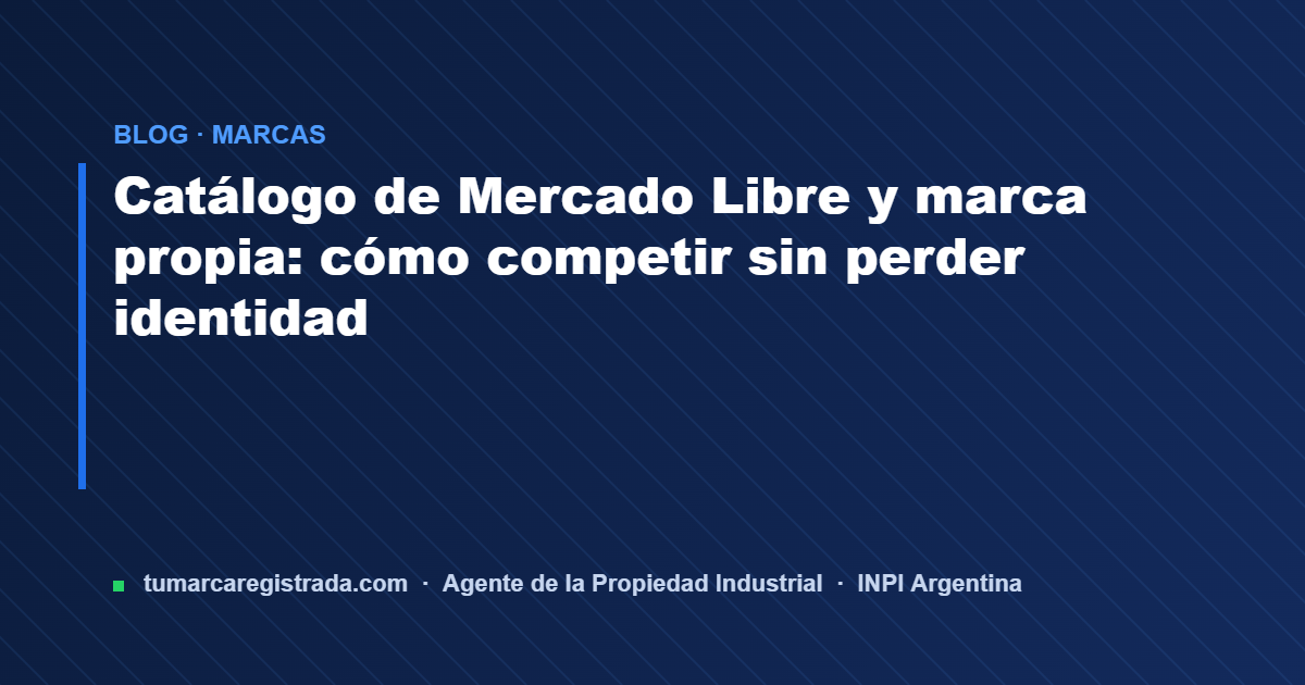 Marca propia — guía de Tu Marca Registrada, agente INPI matrícula 3101