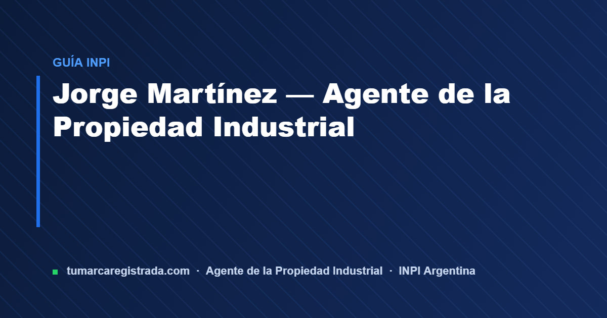 Agente de la propiedad industrial — guía de Tu Marca Registrada, agente INPI matrícula 3101