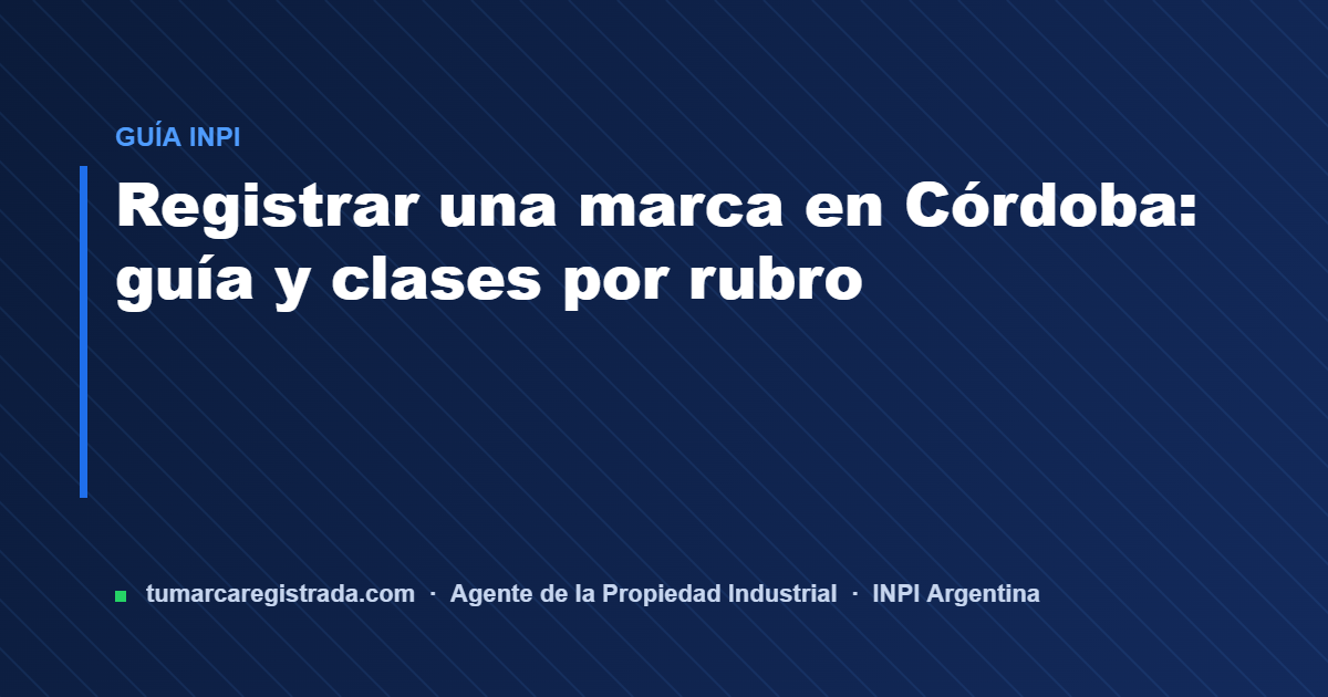 Marca registrada — guía de Tu Marca Registrada, agente INPI matrícula 3101