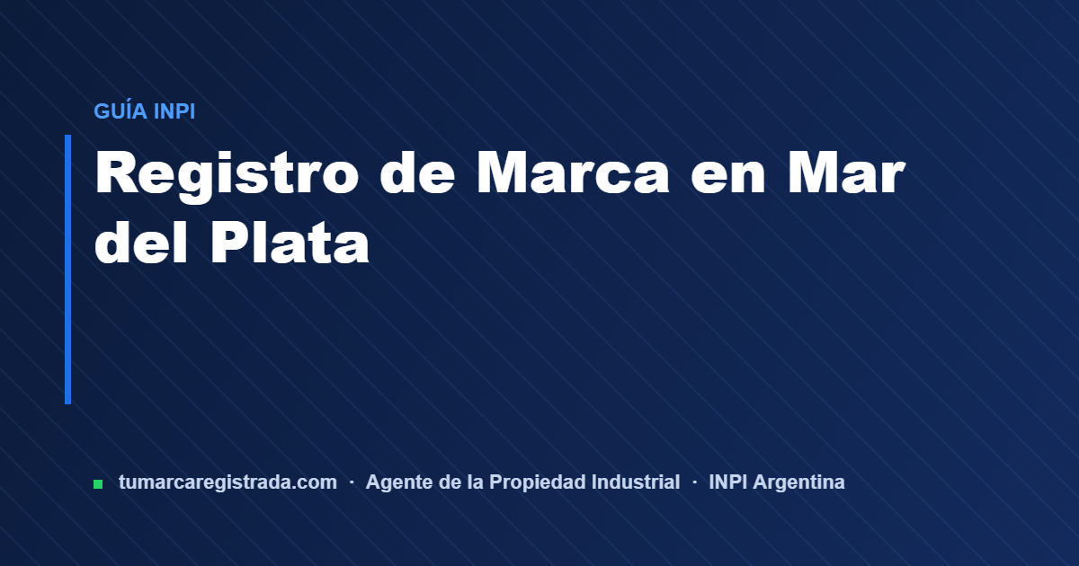 Mar del plata — guía de Tu Marca Registrada, agente INPI matrícula 3101