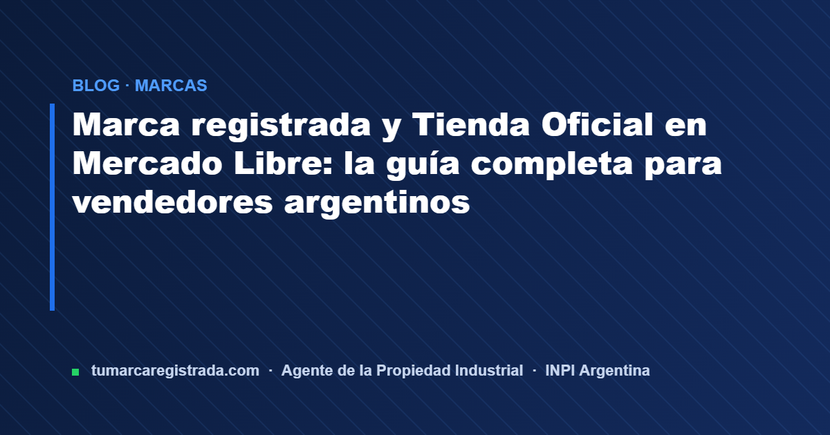 Marca registrada — guía de Tu Marca Registrada, agente INPI matrícula 3101