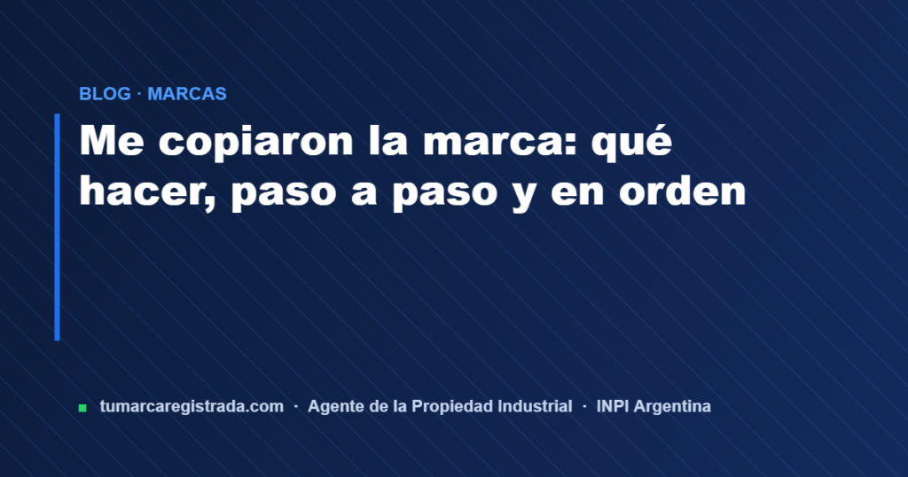 Me copiaron la — Tu Marca Registrada