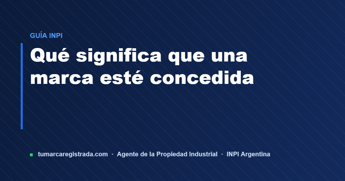 Significa marca — guía de Tu Marca Registrada, agente INPI matrícula 3101