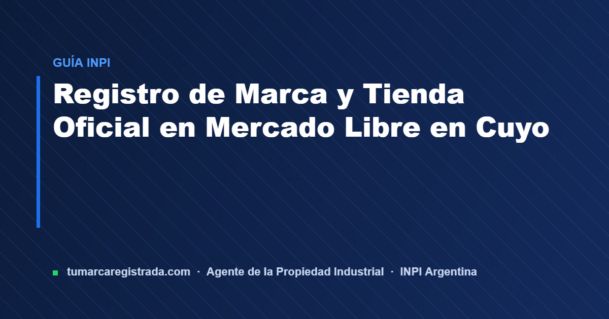 Registro de marca — guía de Tu Marca Registrada, agente INPI matrícula 3101