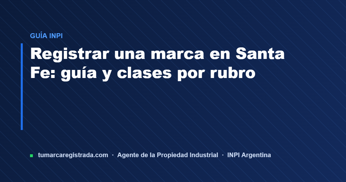 Santa fe — guía de Tu Marca Registrada, agente INPI matrícula 3101